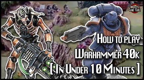 How To Play Warhammer 40k In Under 10 Minutes Youtube