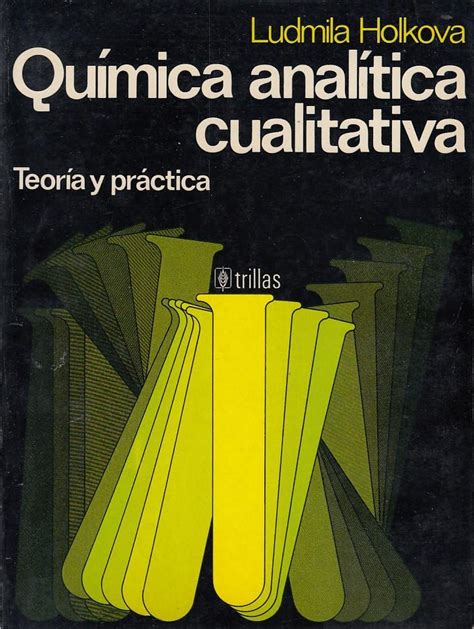 QuÍmica AnalÍtica Cualitativa Teoría Y Práctica By Ludmila Holkova Muy Buen Estado Tapa Blanda
