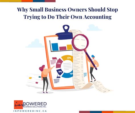 5 Reasons Why Small Business Owners Should Stop Trying To Do Their Own Accounting — Inpowered