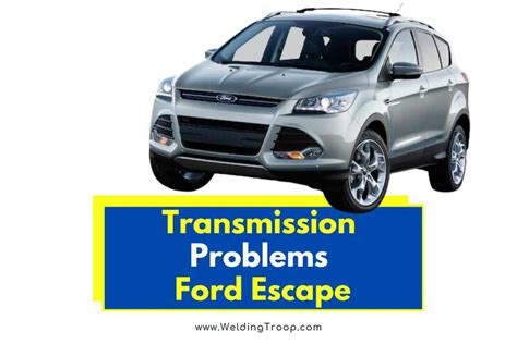 Ford Escape Transmission Problems Here Is How To Fix