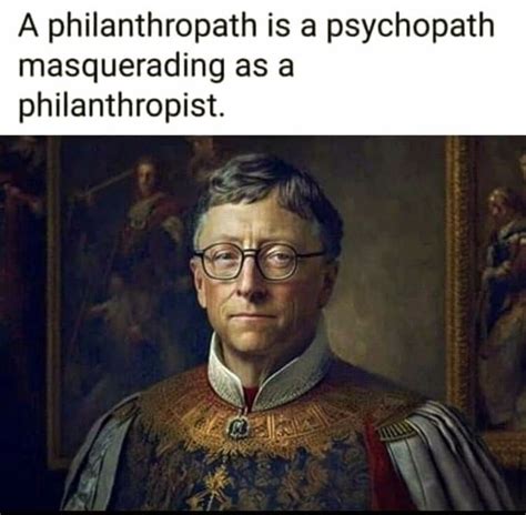 Philanthropath Meme By Schizoidman Memedroid