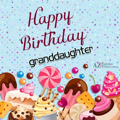 Birthday Wishes For Granddaughter Birthday Images Pictures Azbirthdaywishes Com