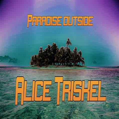 Alice Triskel Paradise Outside Single Mzonpointpromo