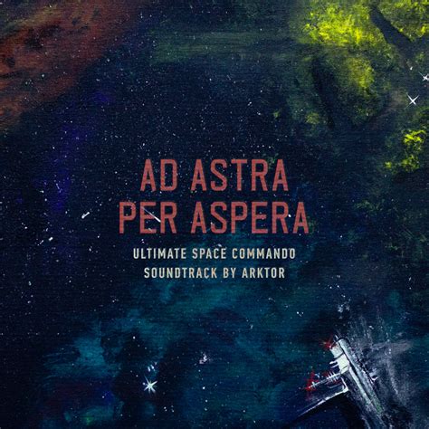 Ad Astra Per Aspera Arktor
