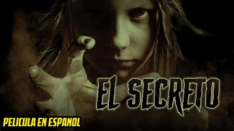 El Secreto Peliculas De Terror En Español Youtube
