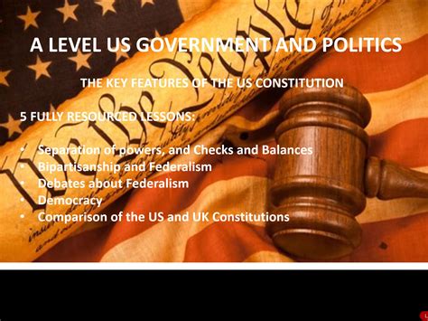 A Level Us Government And Politics Key Features Of The Constitution