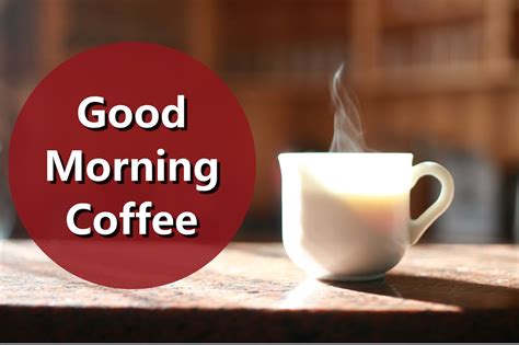 Good Morning Coffee - CoffeeNWine