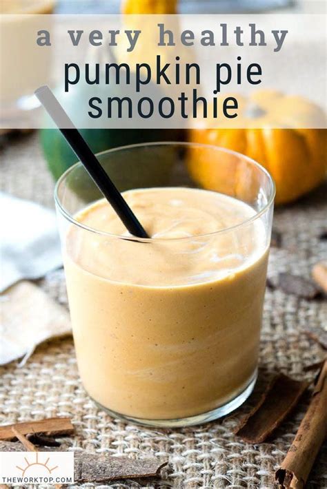 A Healthy Pumpkin Pie Smoothie That Is Easy To Make For Breakfast This