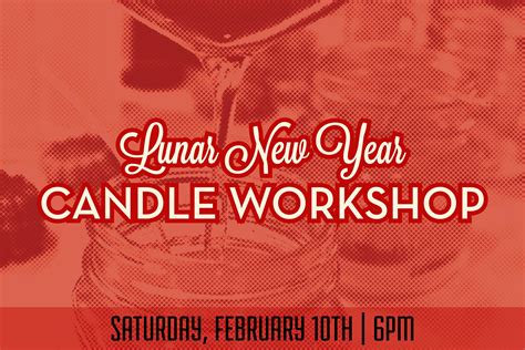 Feb 10 | Workshop: Lunar New Year Candle Pouring | East Austin, TX Patch
