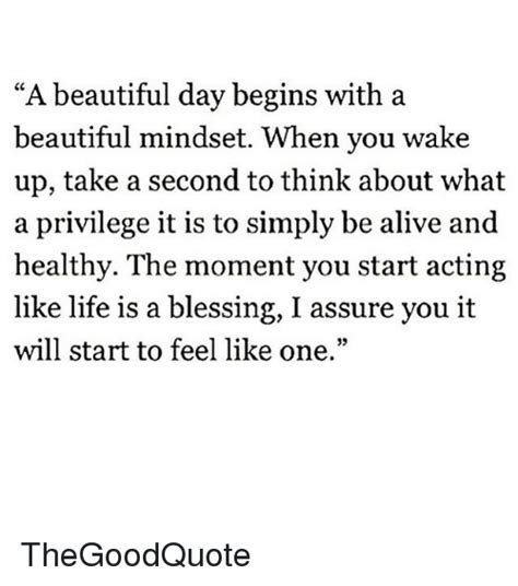 A Beautiful Day Begins With A Beautiful Mindset When You Wake Up Take A