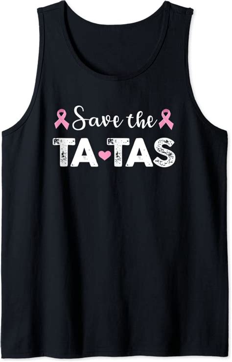 breast cancer awareness save the tatas funny tank top clothing