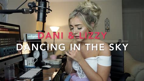 Dani And Lizzy Dancing In The Sky - Dani & Lizzy - Dancing In The Sky | Cover 🙏 - YouTube