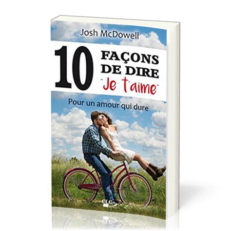 10 Facons De Dire Je T Aime Pour Un Amour Qui Dure Macdowell Josh Certitude