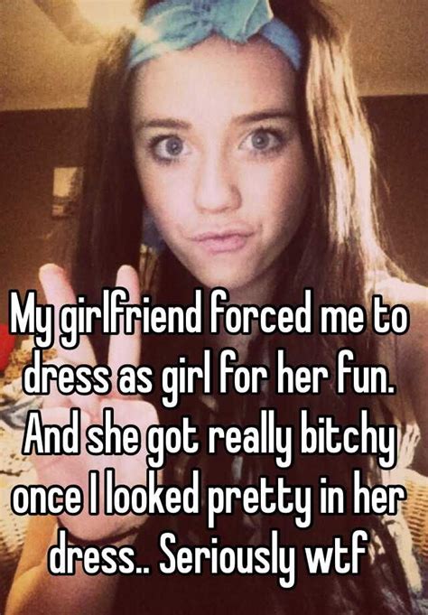 My Girlfriend Forced Me To Dress As Girl For Her Fun And She Got