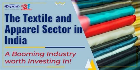 The Textile And Apparel Sector In India A Booming Industry Worth Investing In Niir Project