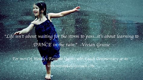 Life Isnt About Waiting For The Storm To Passits About Learning To