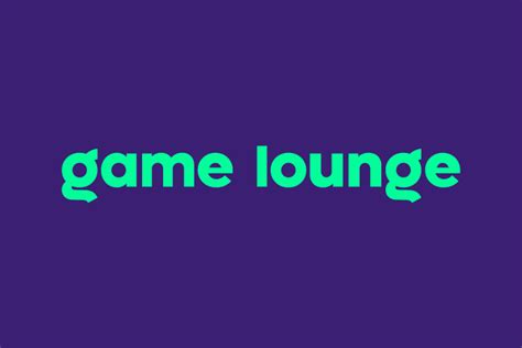 New Game Lounge Brand Launched Today