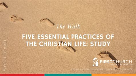 The Walk Five Essential Practices Of The Christian Life Study Youtube