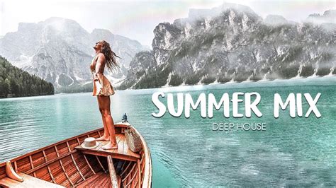 summer mix 2020 🌴 best of deep house sessions music chill out 🌴 feeling happy youtube