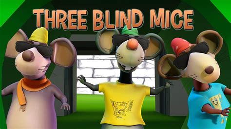 Three Blind Mice See How They Run Nursery Rhymes For Kids Youtube