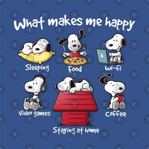 What Makes Me Happy Snoopy T Shirt Teepublic