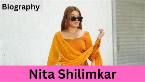 Nita Shilimkar Biography Salary Height Age Wikipedia Breakup