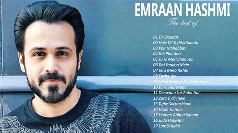 Best Of Emraan Hashmi Songs Top 20 Songs Of Emraan Hashmi 2021