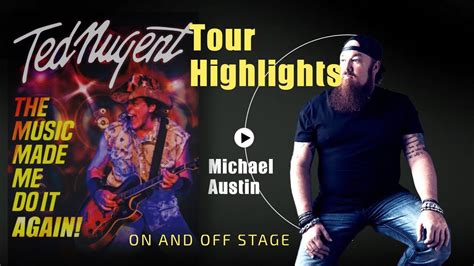 Ted Nugent The Music Made Me Do It Again Tour Highlights On And Off