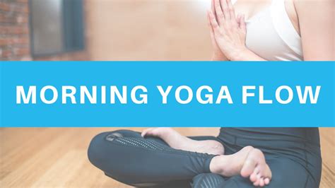 Morning Yoga Energizing Wake Up Flow Youtube