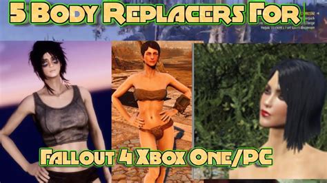 5 Body Replacer Mods For Fallout 4 Xbox One PC YouTube