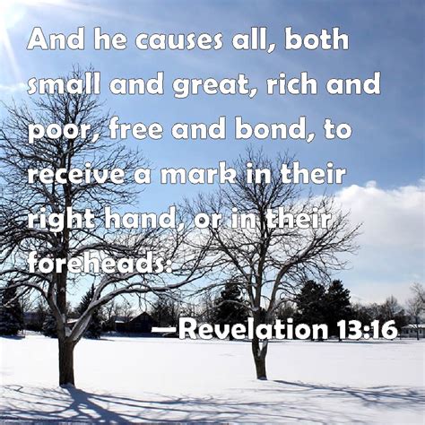 Revelation 1316 And He Causes All Both Small And Great Rich And Poor