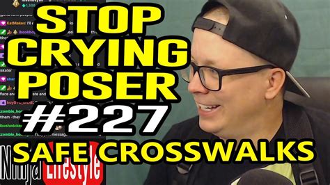 Ep 227 Stop Crying Poser How To Make Crosswalks Safer Youtube