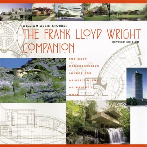 Generations would hail frank lloyd wright as a genius…one of the greatest architects who ever lived. The Frank Lloyd Wright Companion by William Allin Storrer ...