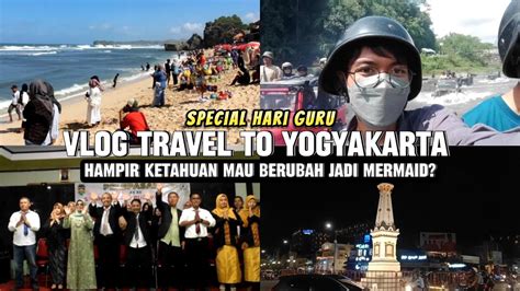 Vlog Travel To Yogyakarta Ternyata Yogyakarta Itu Youtube