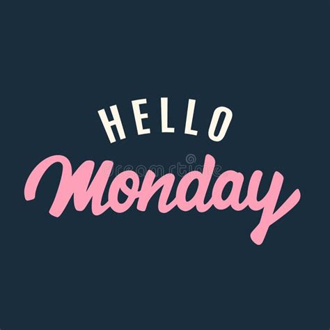 Hello Monday Lettering Quote Hand Drawn Calligraphic Sign Vector