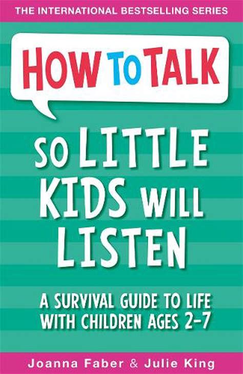 How To Talk So Little Kids Will Listen By Joanna Faber Paperback