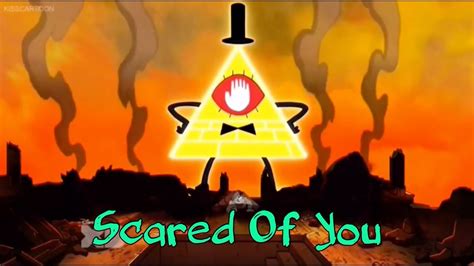 Bill Cipher Gravity Falls Scared Of You Cg5 Requested Vid Youtube