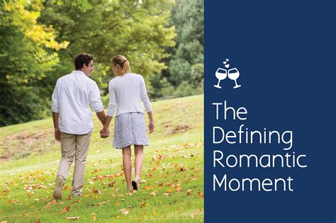 The Defining Romantic Moment Cultivating Romance Be Irresistible