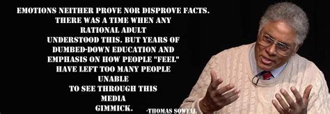 Emotions Neither Prove Nor Disprove Facts Thomas Sowell 1922x668