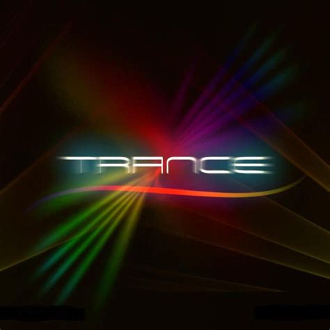 Trance Trance Trance Music Trance Music Wallpaper