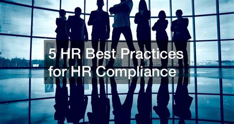 5 Hr Best Practices For Hr Compliance Small Business Tips