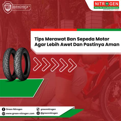 5 Tips Merawat Ban Sepeda Motor Green Nitrogen Website Resmi Green