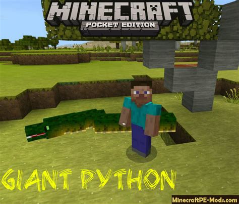 Here you can create anything from the simplest items to luxurious castles. Giant Python Minecraft PE Mod / Addon 1.6.0, 1.5.3, 1.5.2 ...