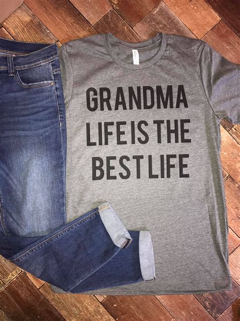 That is why we need to show her it is nice to use sayings from some smart people before our time to send birthday quotes for grannies. Grandma Life tee | Cute sayings for shirts, Cool shirts ...