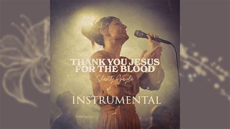 Thank You Jesus For The Blood Charity Gayle Instrumental Track