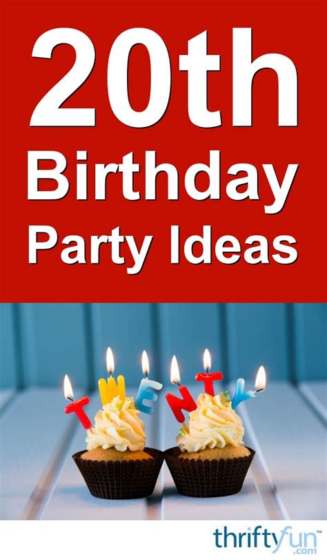 She's not a teen anymore and you want to throw the perfect party to celebrate. 20th Birthday Party Ideas | ThriftyFun