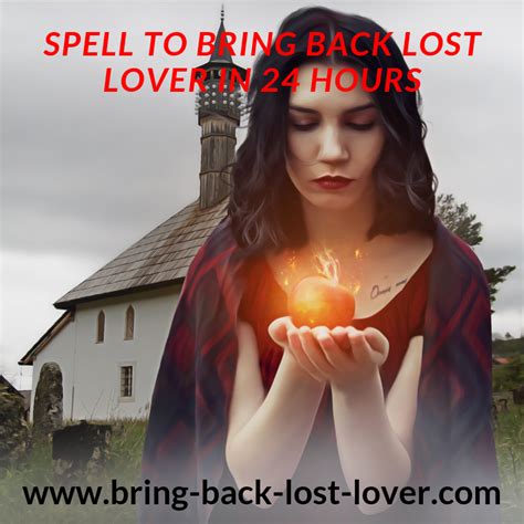 Spell To Bring Back Lost Lover In Hours Bring Back Lost Lover Bring It On Bring Back