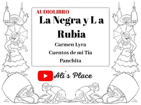 AUDIOLIBRO La Negra y La Rubia Carmen Lyra Cuentos de mi tía Panchita