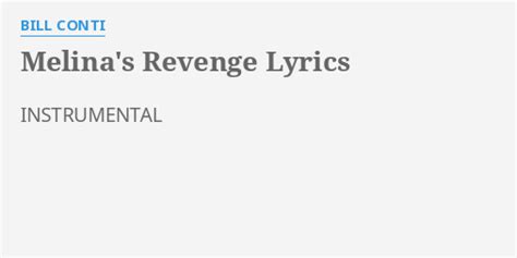 melina s revenge lyrics by bill conti instrumental