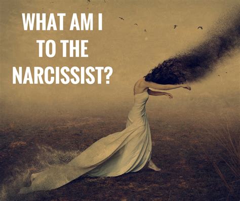 What Am I To The Narcissist Hg Tudor Knowing The Narcissist The